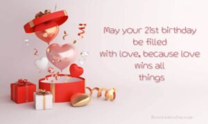 21st Birthday Wishes For Love