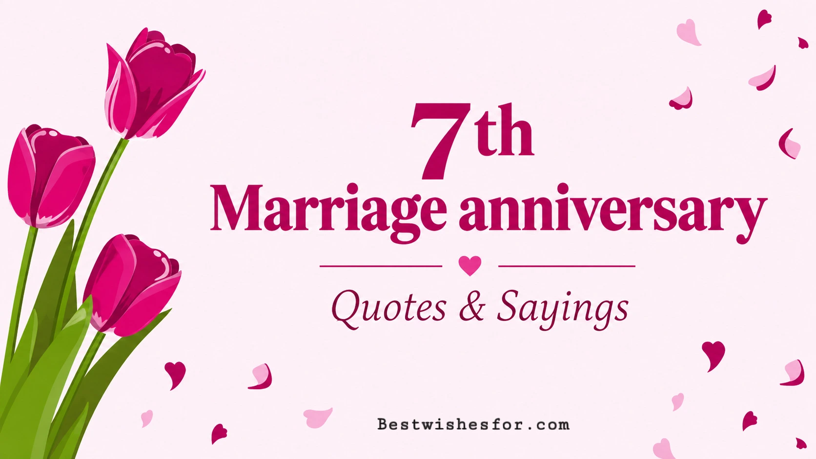 7th marriage anniversary wishes & quotes