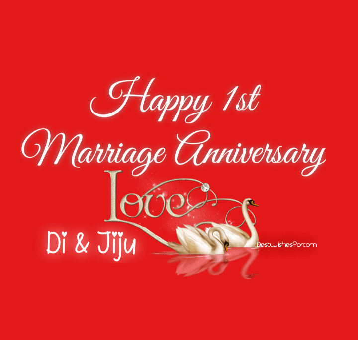 1st Marriage Anniversary Wishes For Di & Jiju