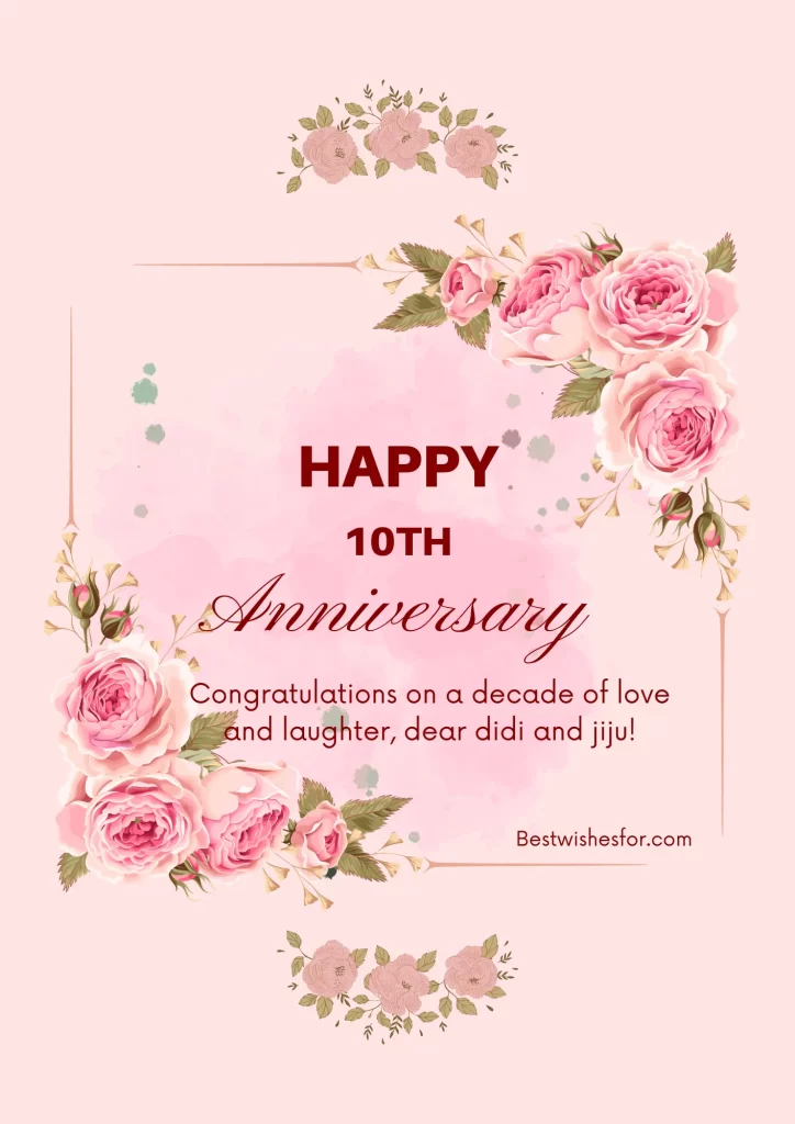 Happy 10th Anniversary Wishes For Didi and Jiju