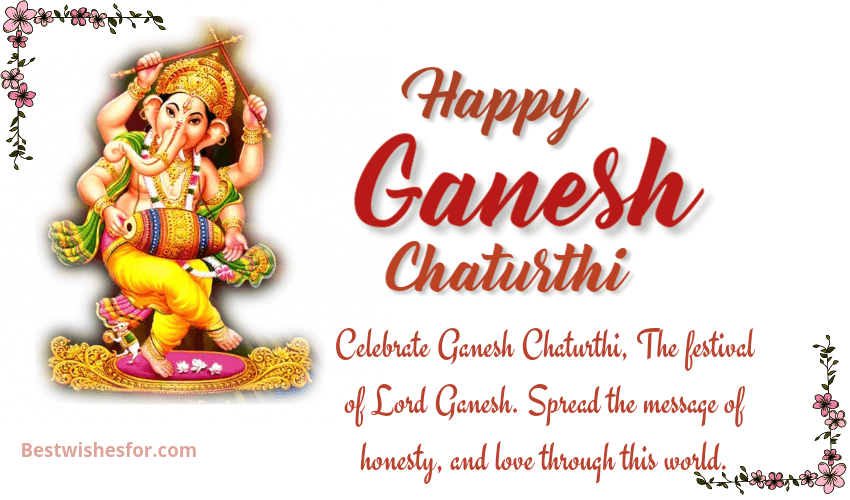 Happy Ganesh Chaturthi 2021 Wishes, Quotes Images, Messages & Sayings |  Best Wishes