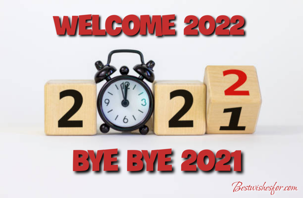 Bye Bye 2021 & Welcome 2022 Images Wishes