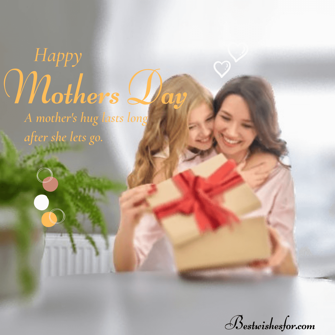 Happy Mothers Day Quotes From Daughter | Best Wishes