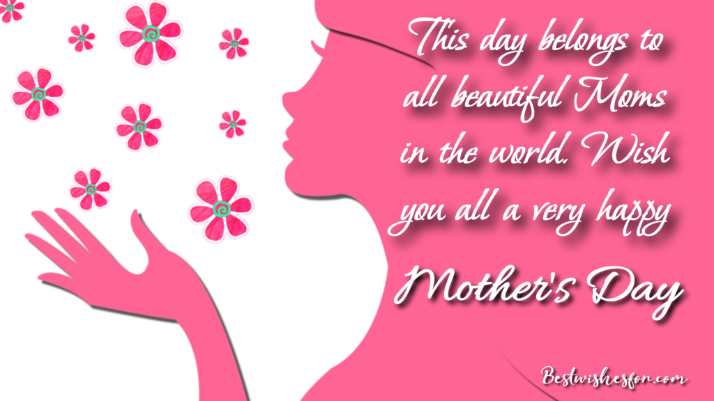 Happy Mother's Day Wishes to All