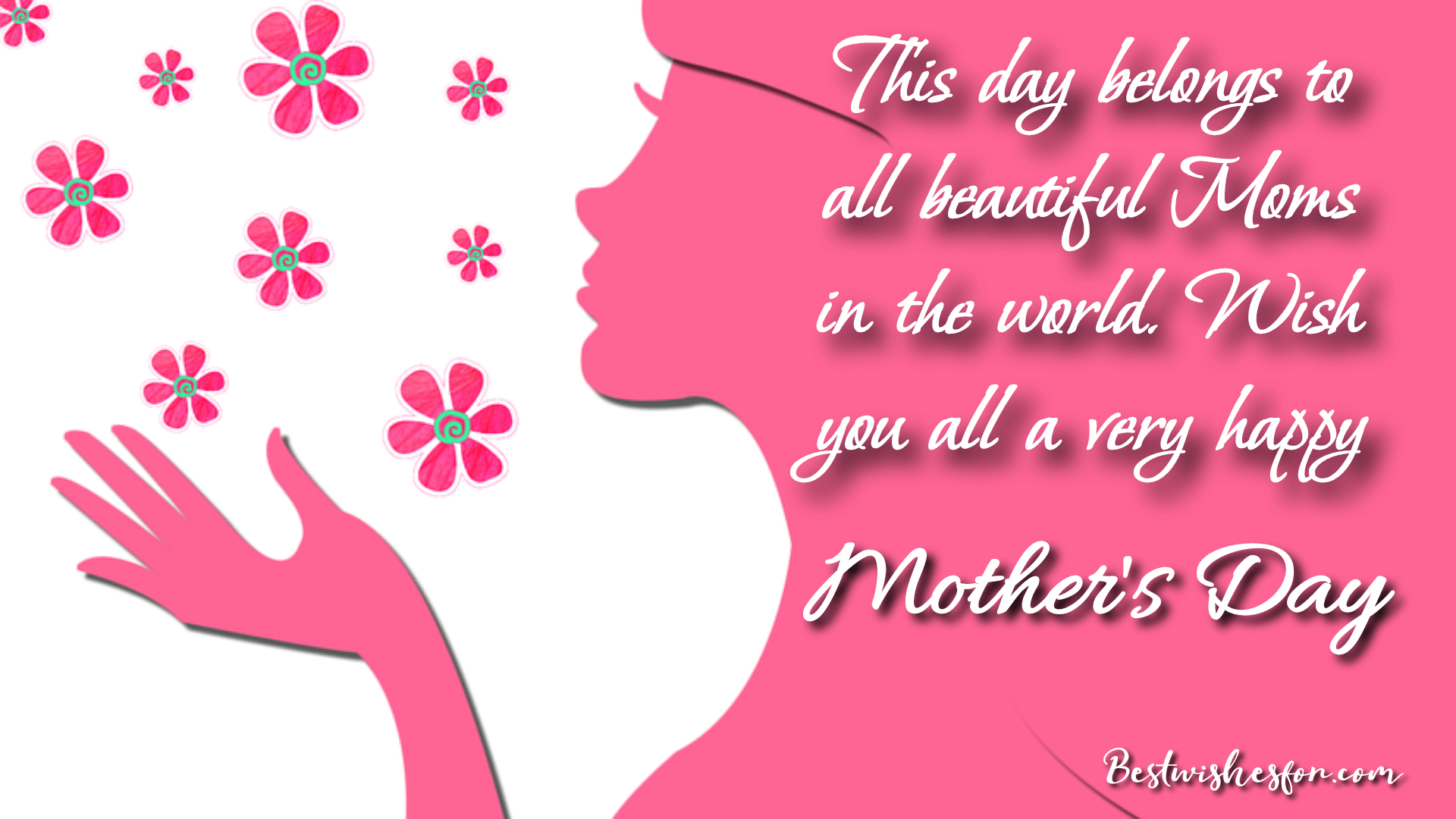 Happy Mother's Day To All Moms | Best Wishes