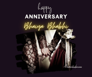 Happy Anniversary Wishes Bhaiya Bhabhi | Best Wishes