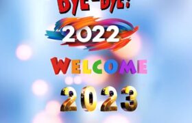 Bye Bye 2022 and Welcome 2023