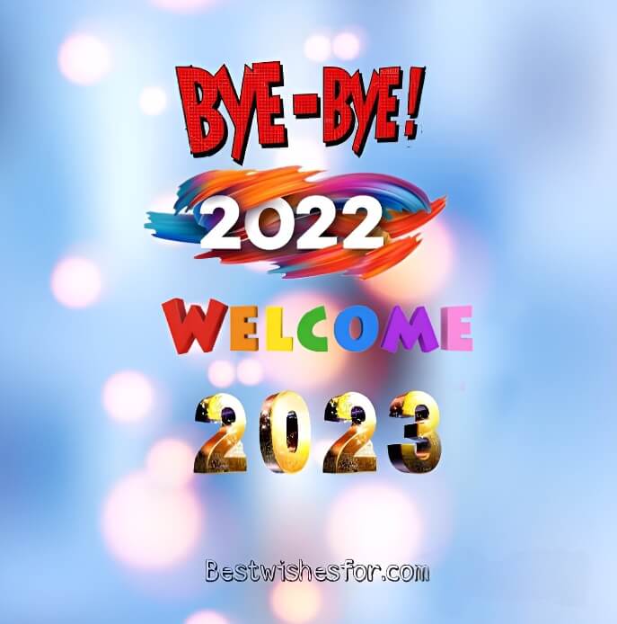 Bye Bye 2022 and Welcome 2023
