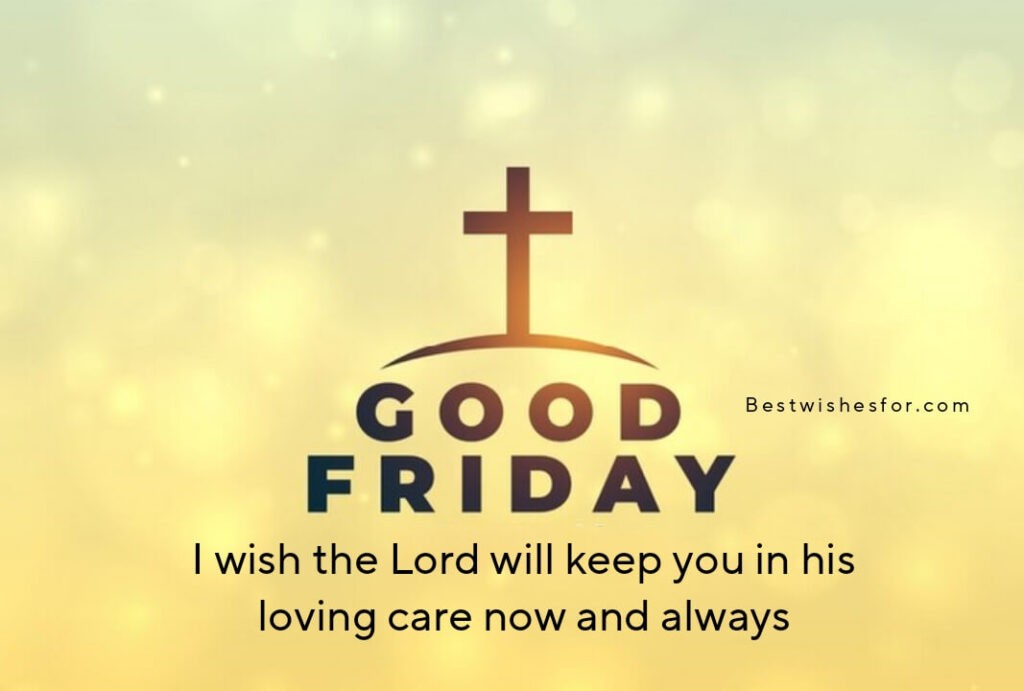 Good Friday 2023 Wishes Text