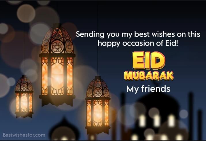 Eid Mubarak 2023 Wishes For Friends