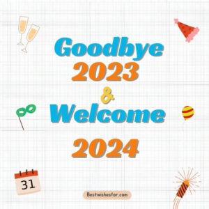 Goodbye 2023 and Welcome 2024 Wishes Images | Best Wishes