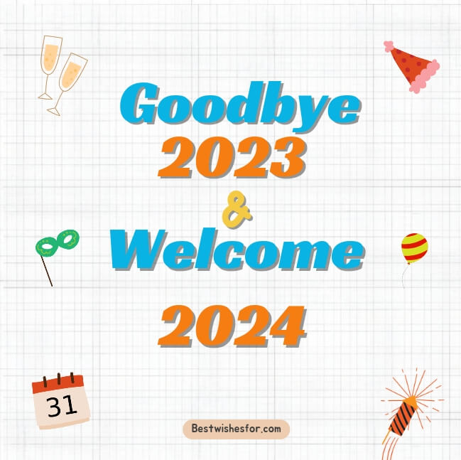 Goodbye 2023 and Welcome 2024 Wishes Images