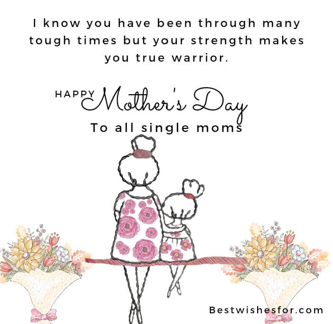 Happy Mother's Quotes For All Single Moms