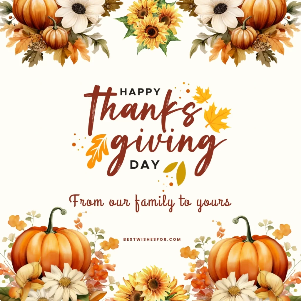 Happy Thanksgiving 2024 Sayings From Our Family to Yours