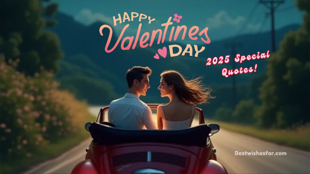 Happy Valentine's Day 2025 Special Quotes